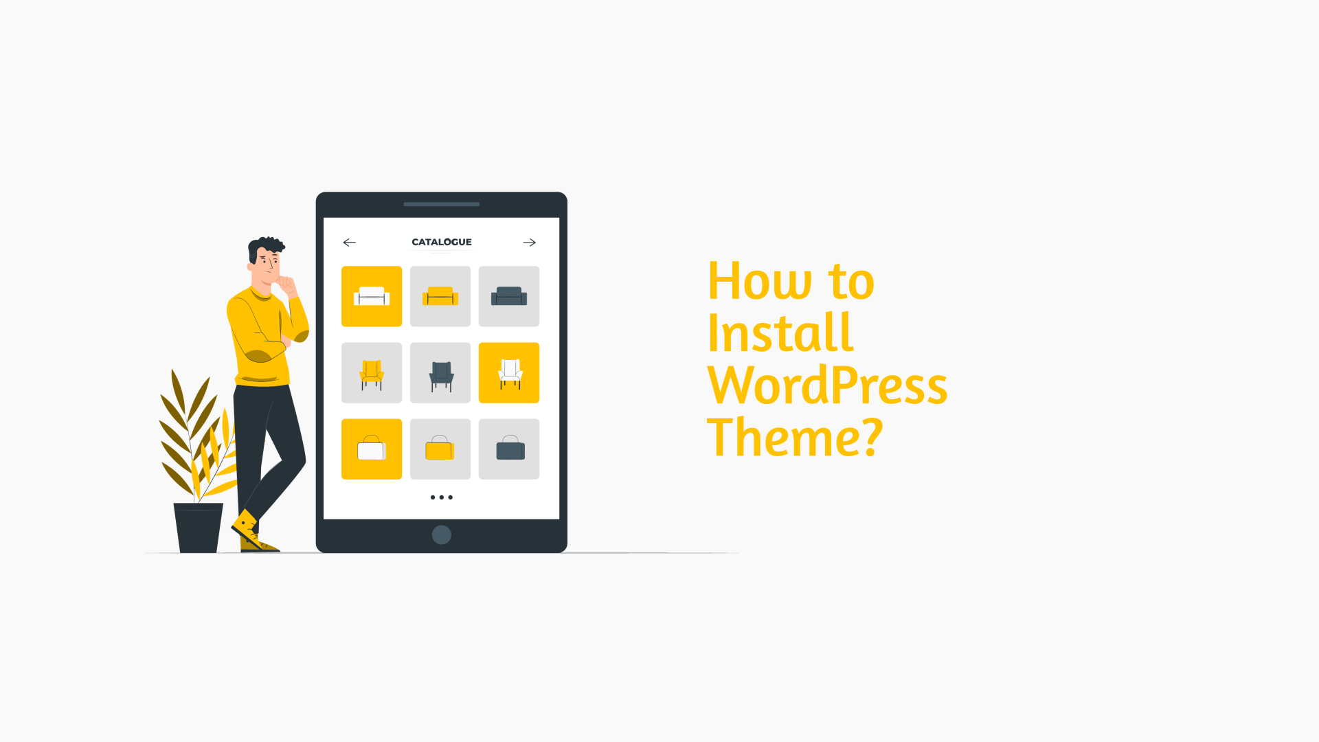 How to Install WordPress Themes?